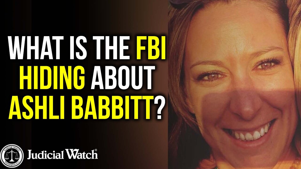 Judicial Watch talks about the FBI hiding something in regards to Ashli Babbitt