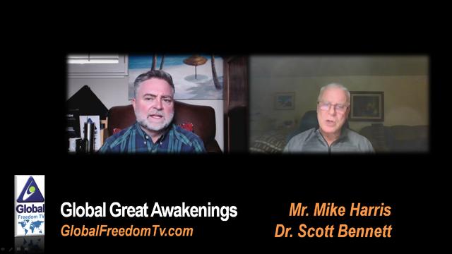Global Freedom TV with dr. scott bennett and more mike harris