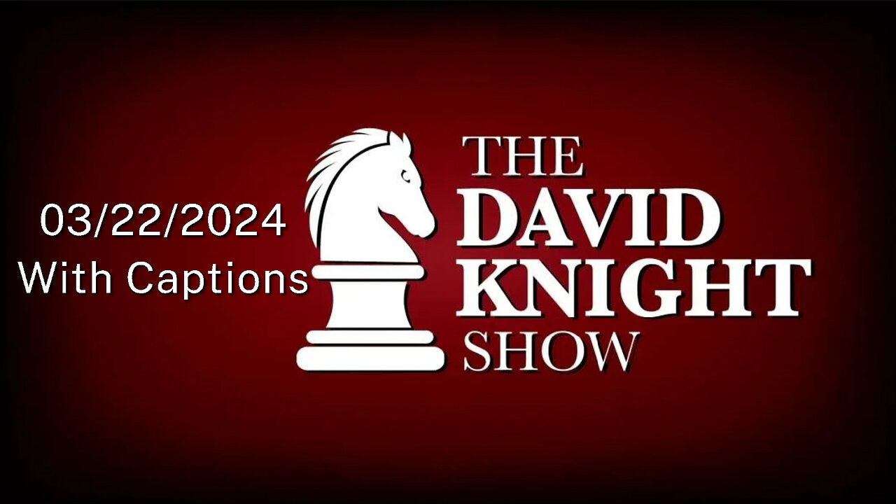 The David Knight Show march 22nd episode