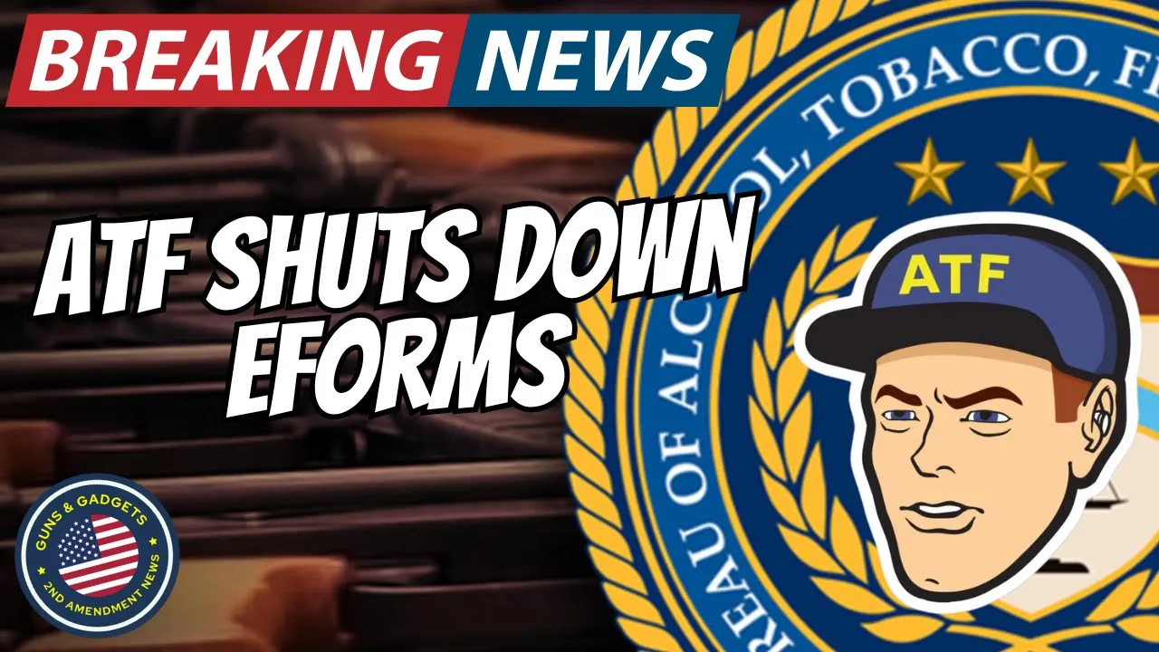 Guns & Gadgets 2nd Amendment News talks about the ATF shutting down eforms because of budget