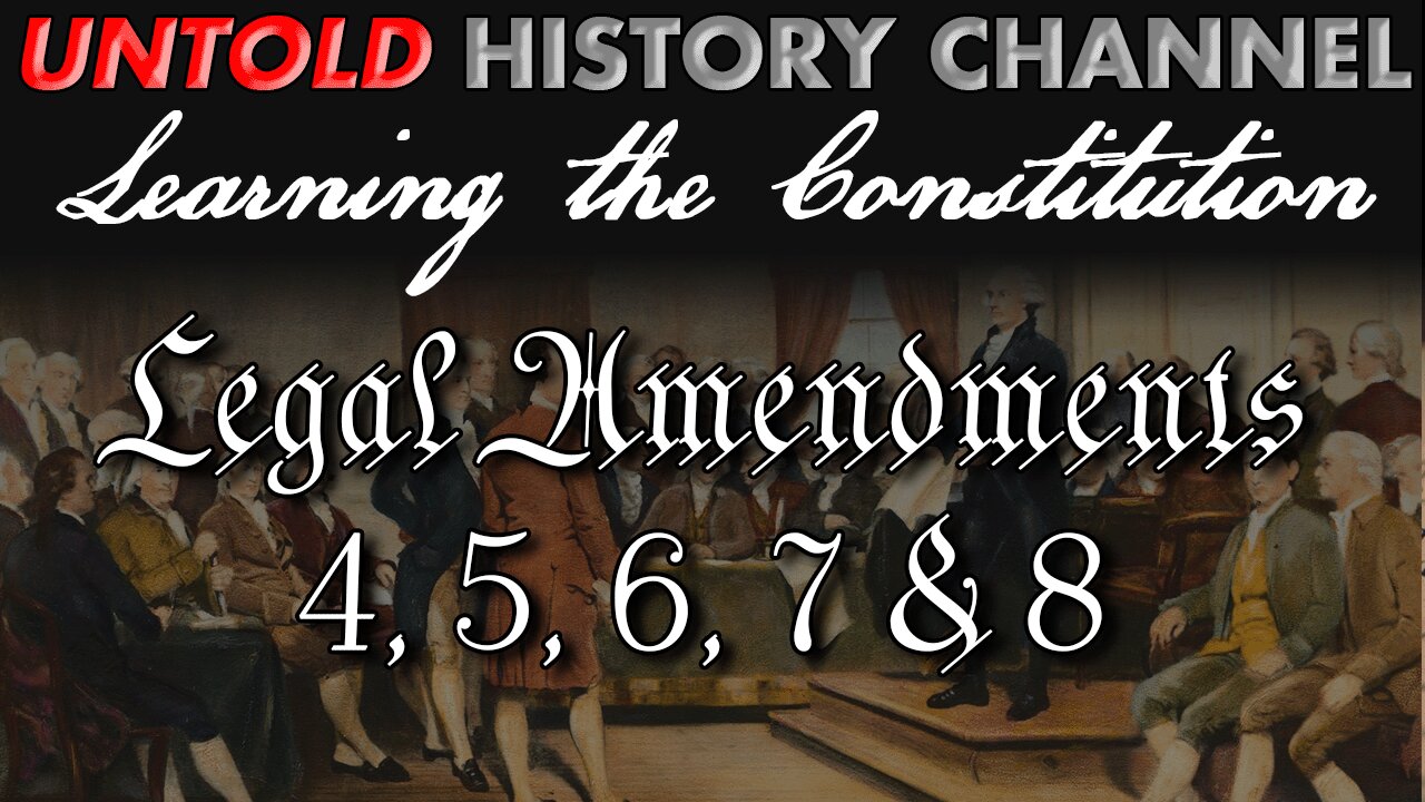 Untold History Channel talks about learning the constitutional legal amendments