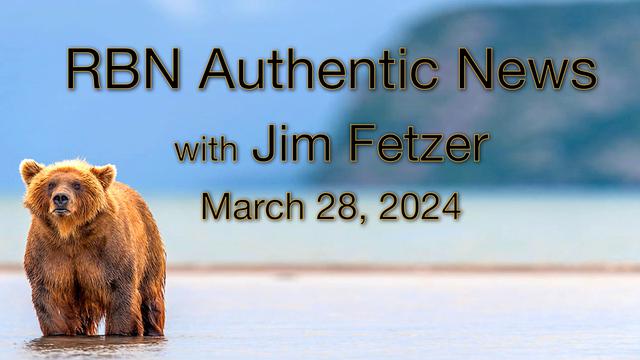 Jim Fetzer on RBN Authentic news in march 28th 2024
