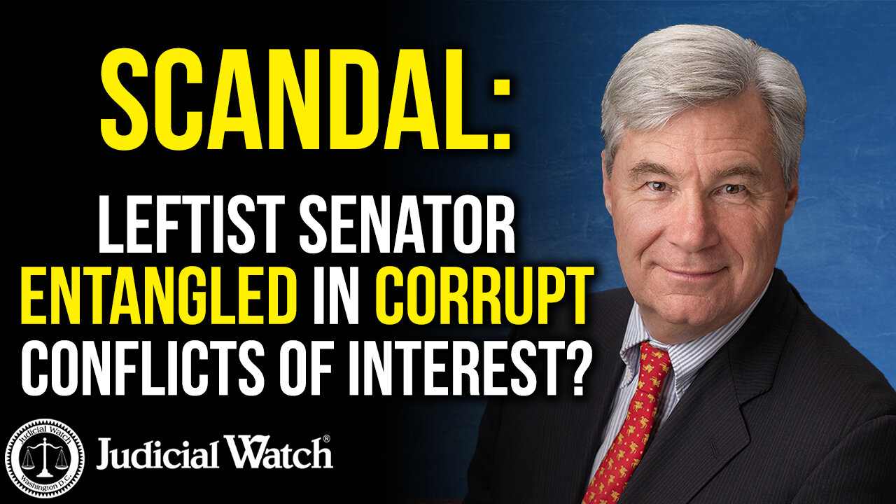 Judicial Watch talks about how scandal leftists senator is in conflicts of interest