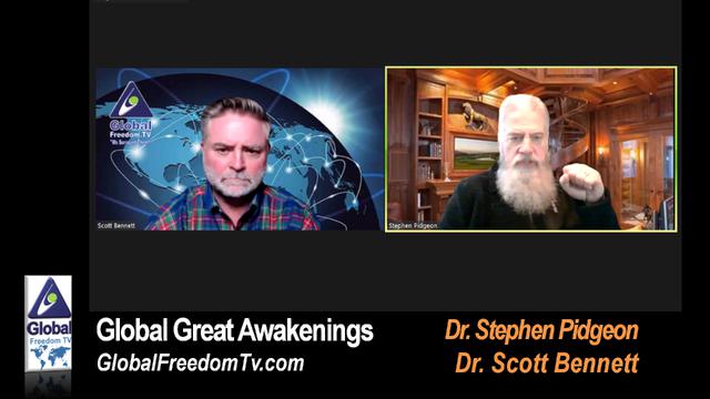 Global Freedom TV with dr. scott bennett and dr. stephen pidgeon