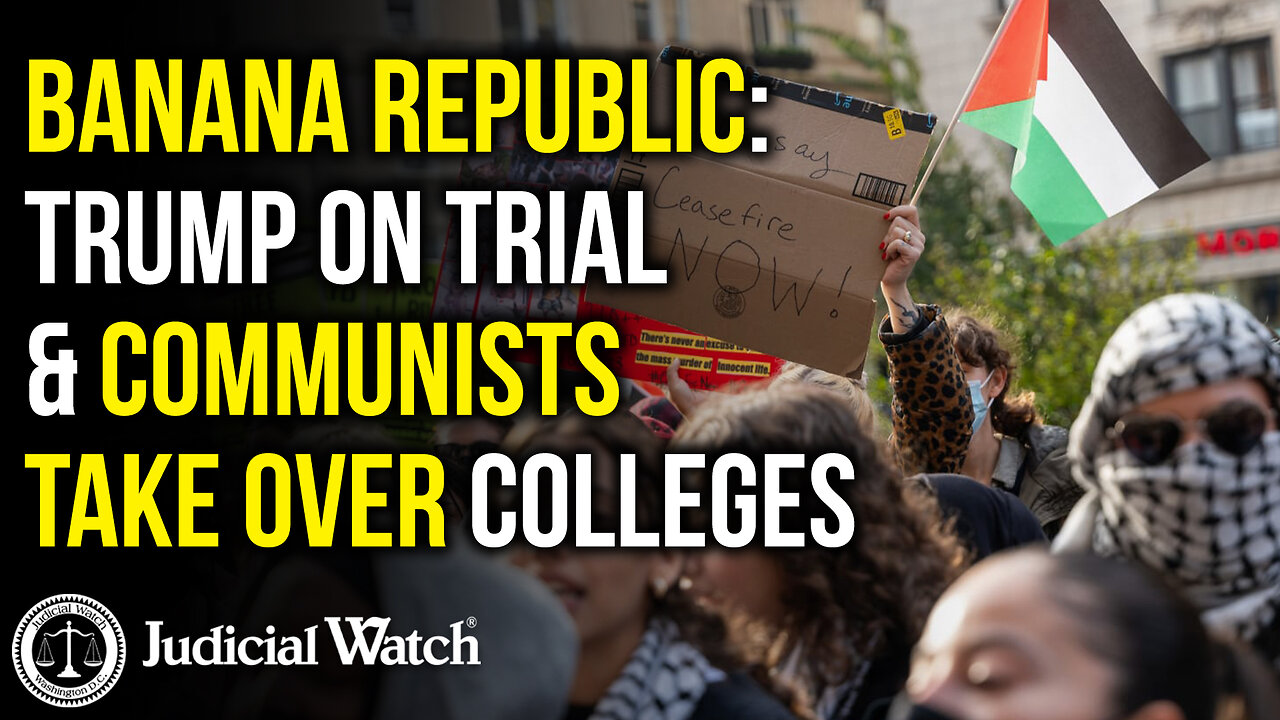 judicial watch talks about the campus protests