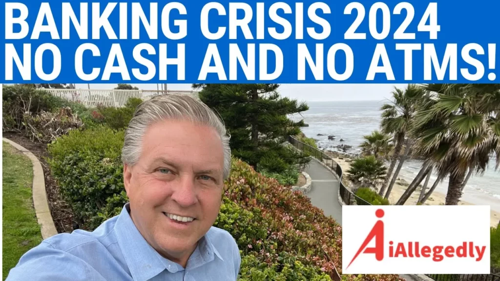 I Allegedly talks about a banking crisis in 2024 and no cash and no ATMS