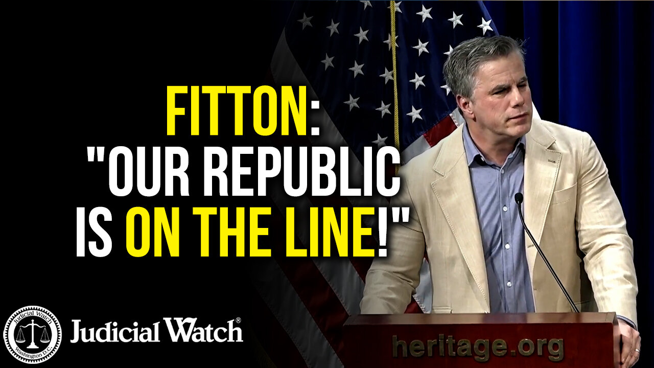 Judicial Watch Tom Fitton talks about how our republic is on the line