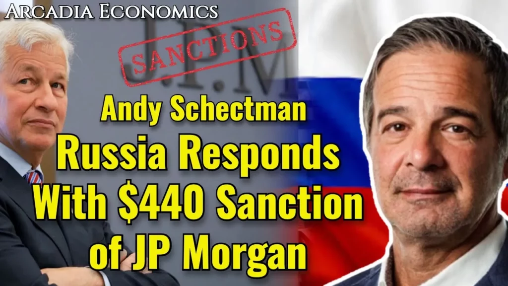 Arcadia Economics talks about how jp morgan just got sanctioned hard