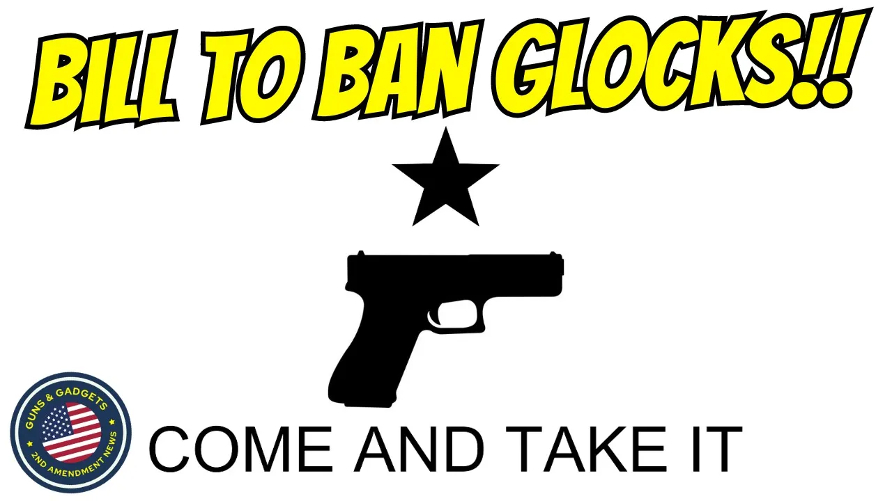 Guns & Gadgets 2nd Amendment News talks about a bill to ban glocks