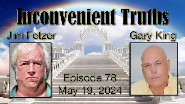 Jim Fetzer with Gary king on inconvenient truths