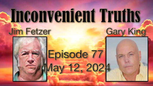 Jim Fetzer with gary king on inconvenient truths