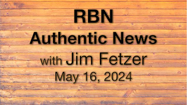 Jim Fetzer with RBN Authentic news on may 16th