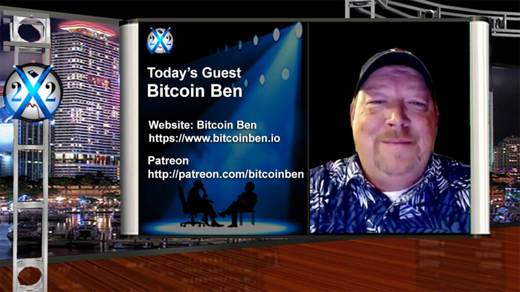 X22 Report interviews Bitcoin Ben