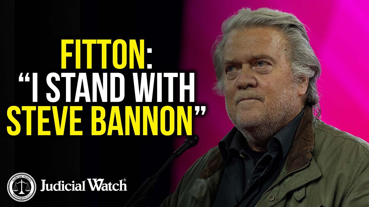 Judicial Watch talks about how tom fitton stands with steve bannon
