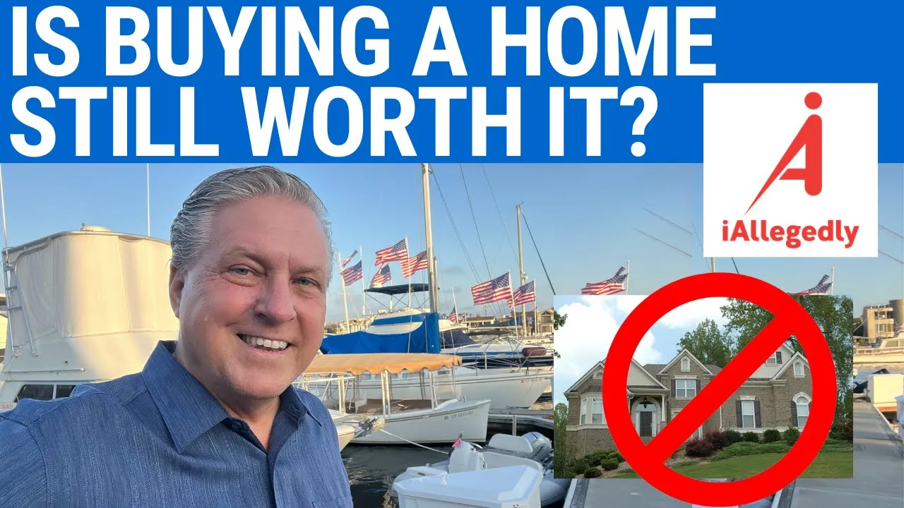 I Allegedly talks about if buying a home is still worth it