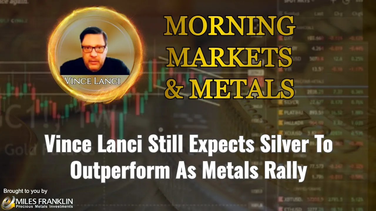 Arcadia Economics with vince lanci expects silver to outperform