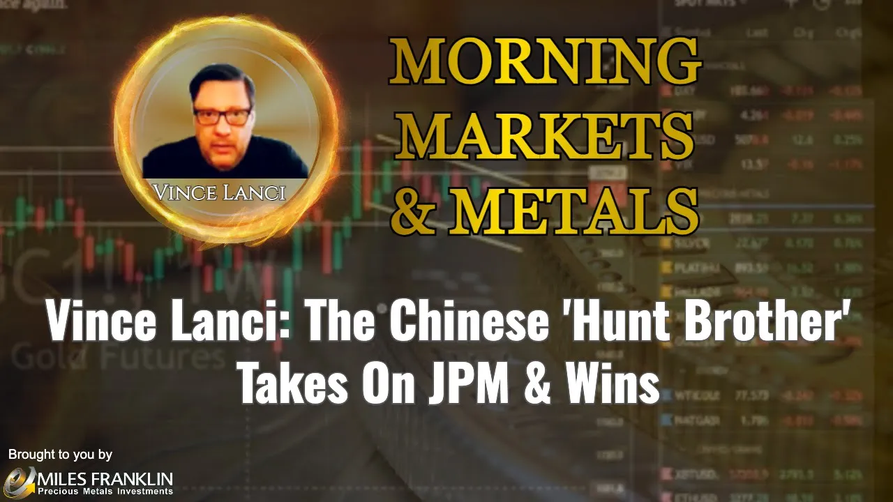 Arcadia Economics with vince lanci talks about the chinese hunt brother that took on jpm and won