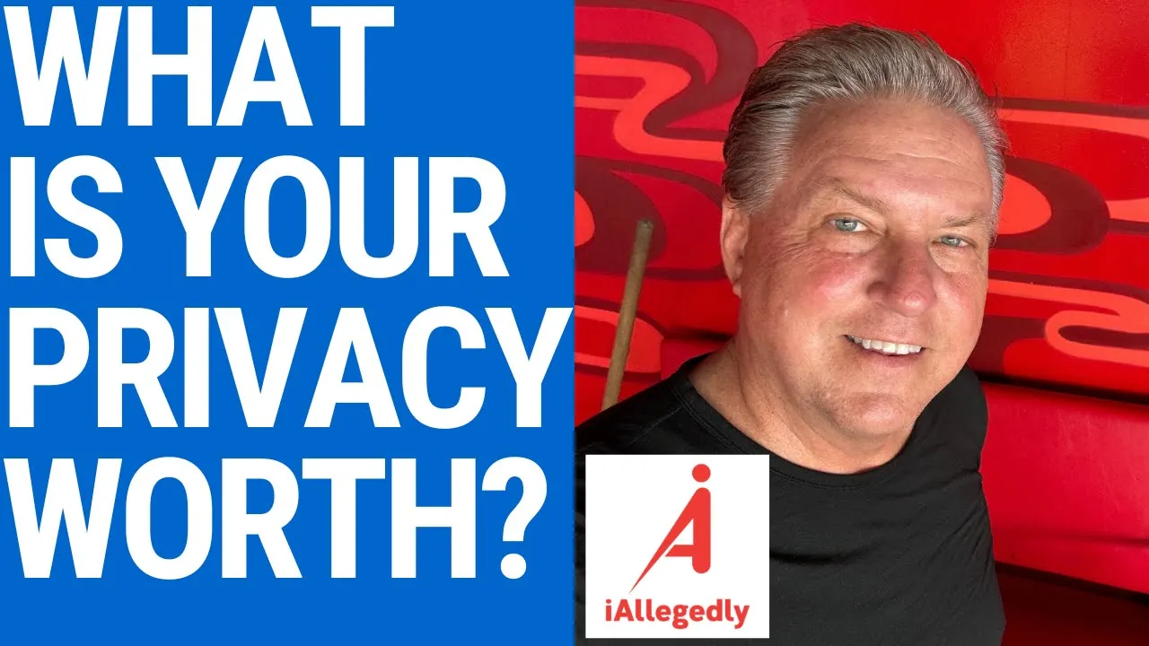 dan from I Allegedly talks about what your privacy is worth