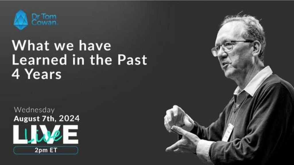 Jim Fetzer talks about how dr. tom cowan and what he has learned in the past four years