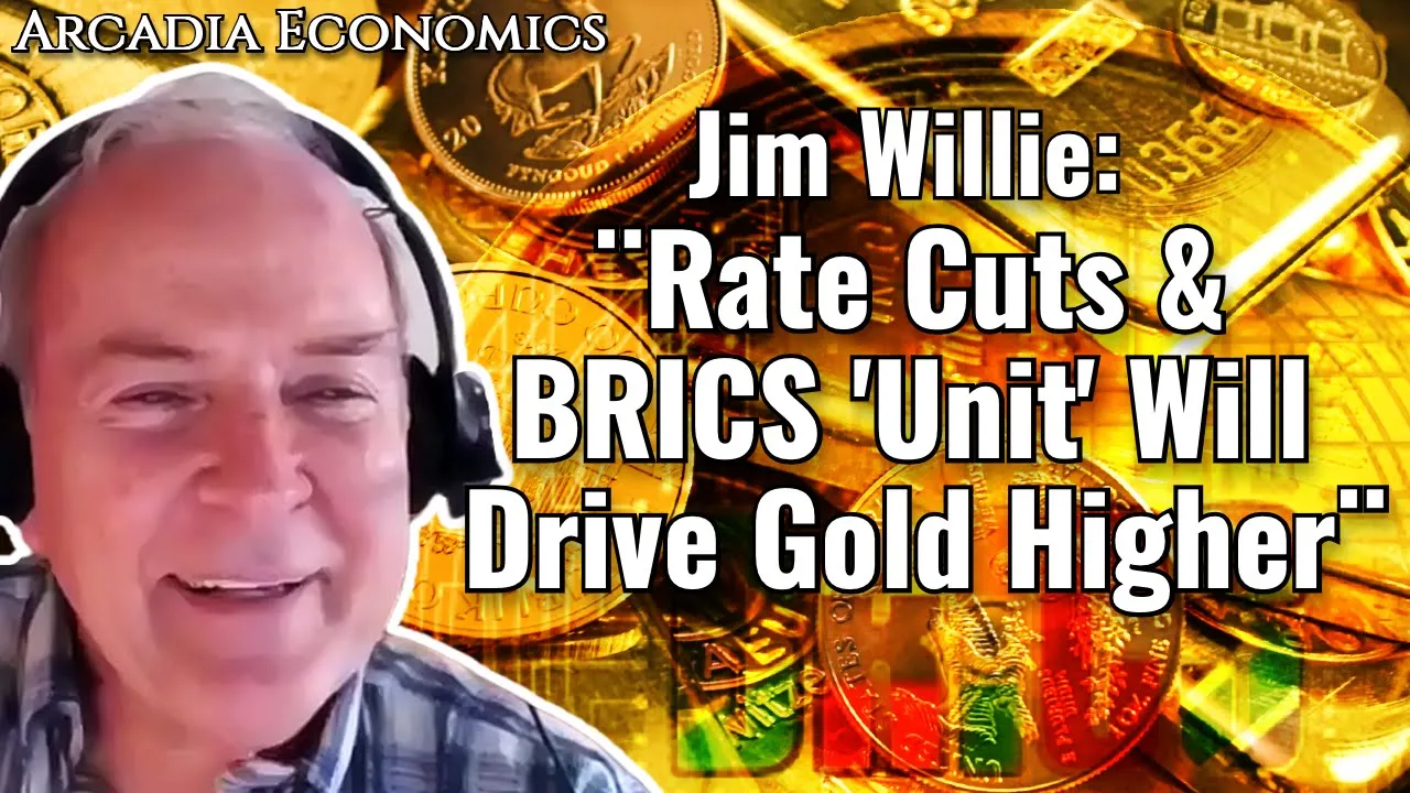 Arcadia Economics talks about how jim willie rate cuts brics