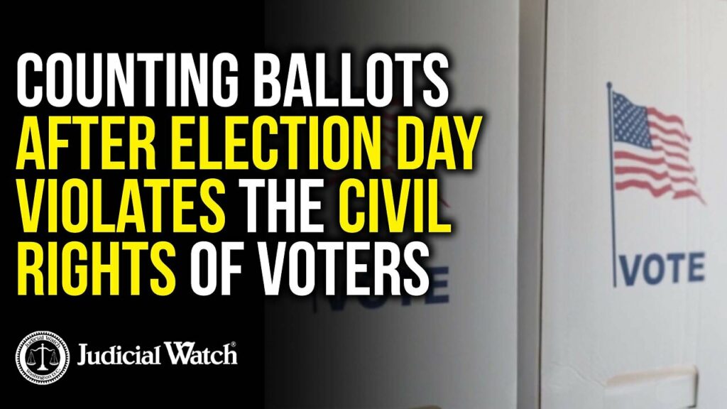 Judicial Watch talks about how counting ballots that arrive days and weeks after elections day encourages fraud