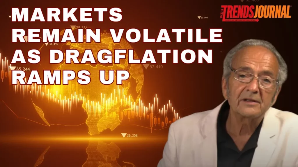 Trends Journal talks about how the markets remain volatile as dragflation ramps up