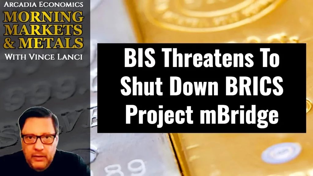 Arcadia Economics talks about how BIS threatened to shut down brics