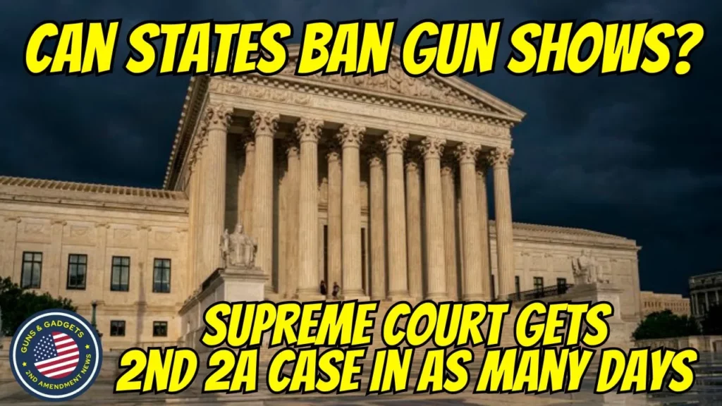 Guns & Gadgets 2nd Amendment News talks about how can states ban gun shows ?