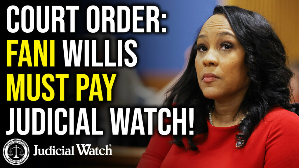 Judicial Watch talks about how Fani Willis must pay judicial watch
