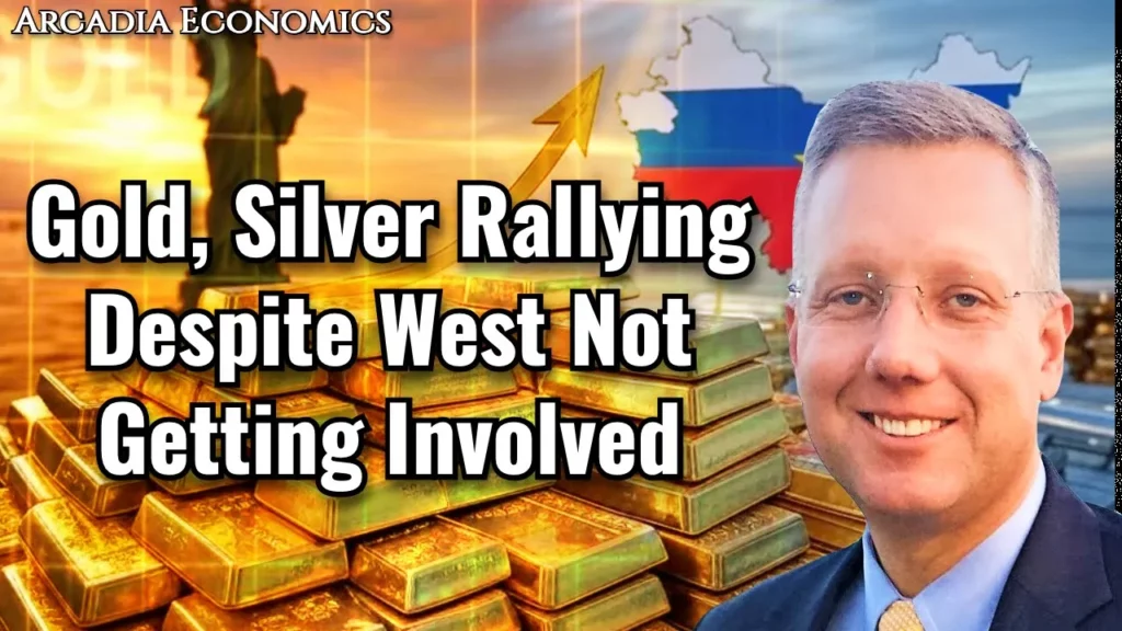 Arcadia Economics talks about how gold and silver are rallying