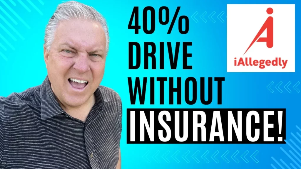 I Allegedly talks about how 40% drive without insurance