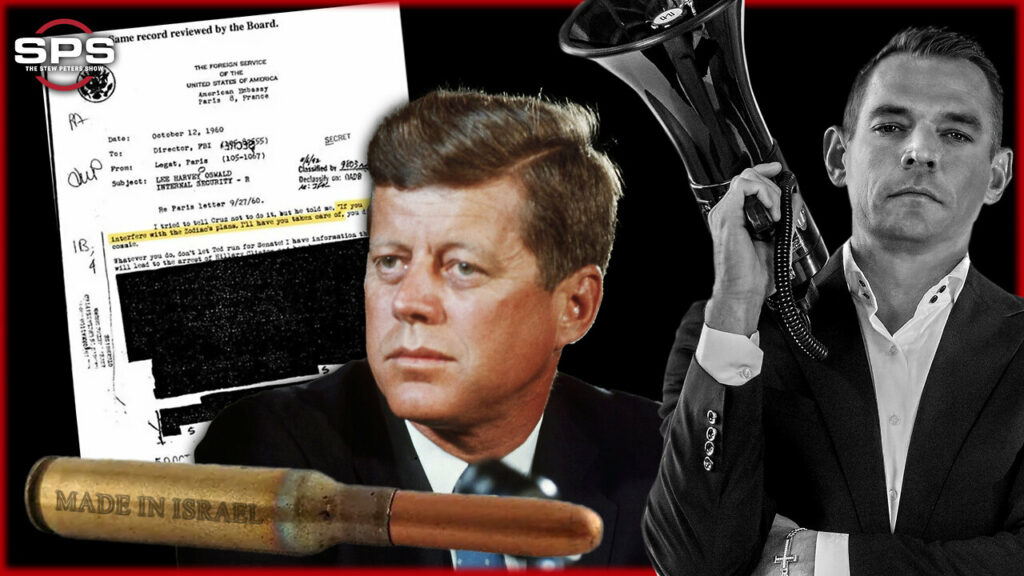 Stew Peters Network talks about a shocker regarding JFK files turning out to be just another Israeli led cover up
