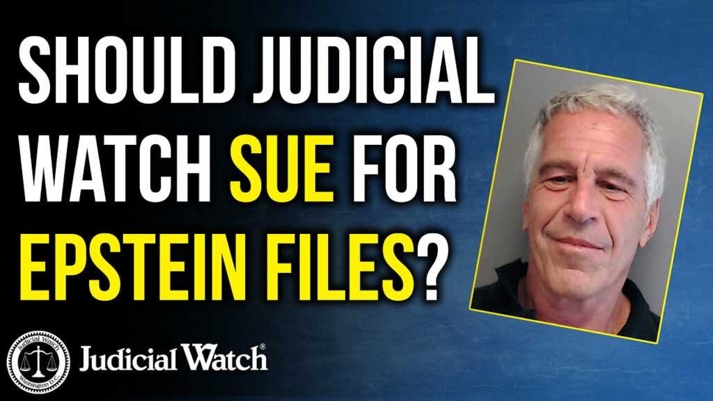 Judicial Watch talks about how he should sue for epsteine