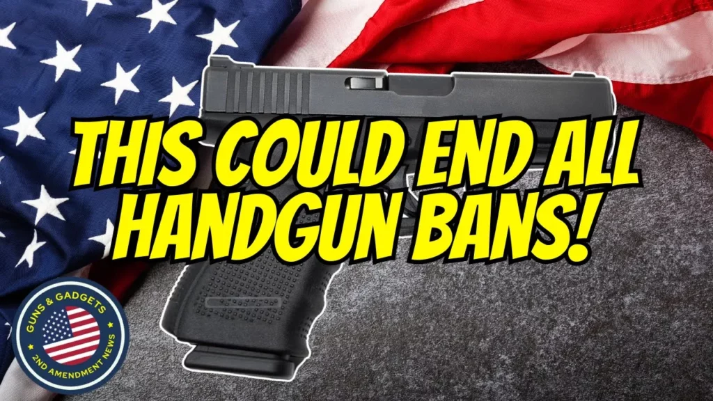 Guns & Gadgets 2nd Amendment News talks about something that could end all handgun bans