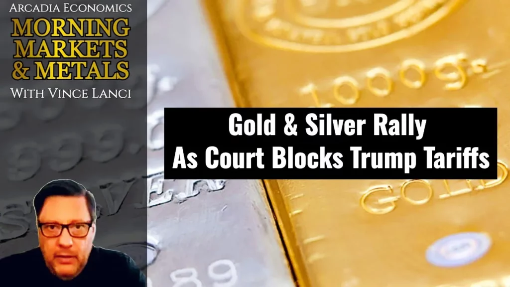 Arcadia Economics talks about a gold and silver rally that is in court now