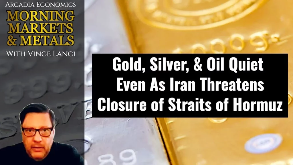 Arcadia Economics talks about gold and silver and oil