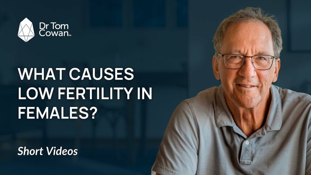DrTomCowan talks about what causes low fertility in females