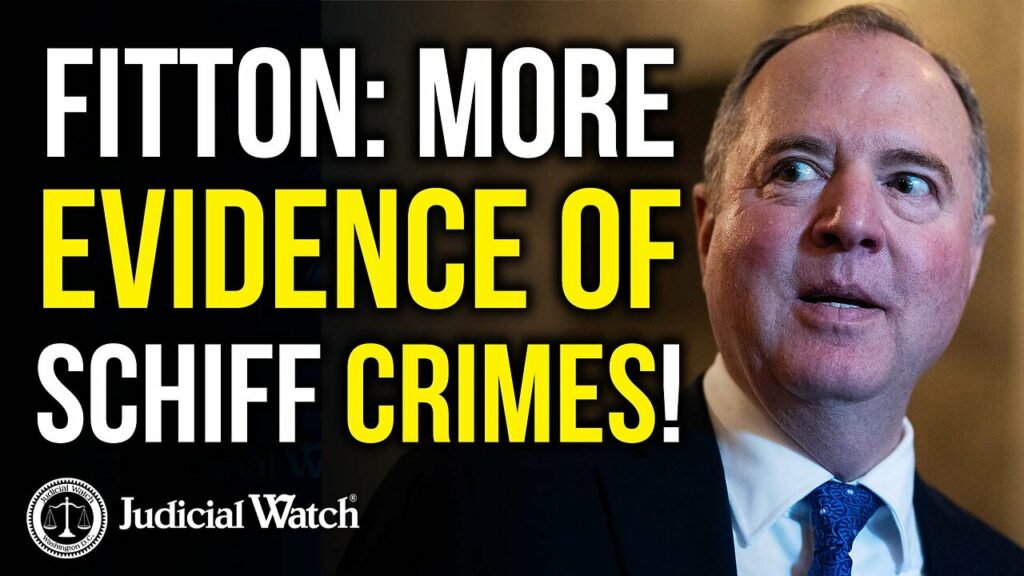 Judicial Watch talks about how fitton has evidence of schiff crimes