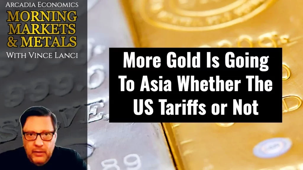 Arcadia Economics talks about how more gold is going to asia