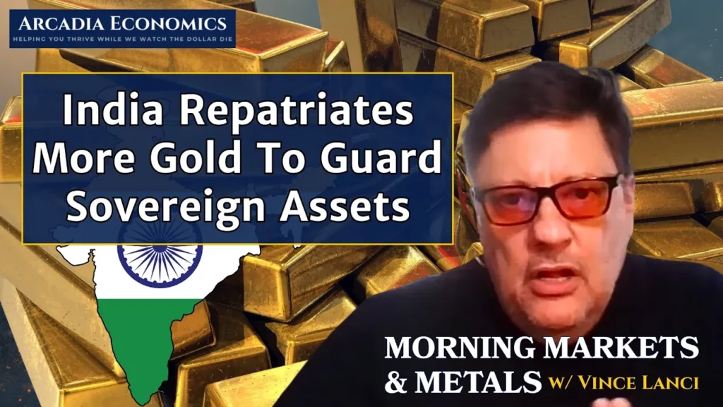 Arcadia Economics talks about how india repatriates more gold following