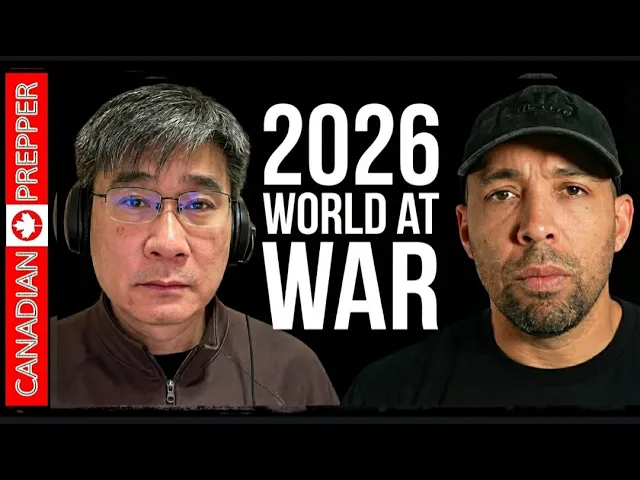 Canadian Prepper talks about how in 2026 the world war will explode